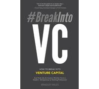 Bradley Miles #BreakIntoVC (Tascabile)