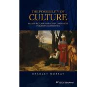 Bradley Murray The Possibility of Culture (Copertina rigida)