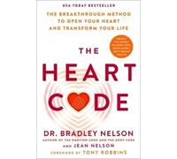 Bradley Nelson Jean Nelson The Heart Code (Copertina rigida)