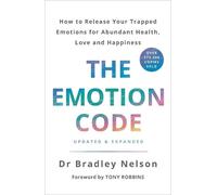 Bradley Nelson The Emotion Code (Tascabile)