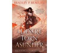 Bradley P. Beaulieu A Desert Torn Asunder (Copertina rigida)