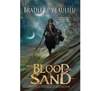 Bradley P. Beaulieu With Blood Upon the Sand (Tascabile) Song of Shattered Sands