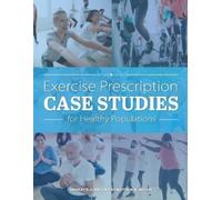 Bradley R. A. Wilson Ma Exercise Prescription Case Studies for Heal (Tascabile)