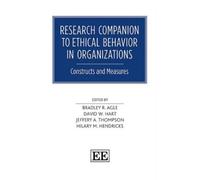 Bradley R. Agle Research Companion to Ethical Behavior in Org (Copertina rigida)