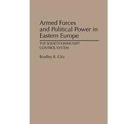 Bradley R. Gitz Armed Forces and Political Power in Eastern E (Copertina rigida)
