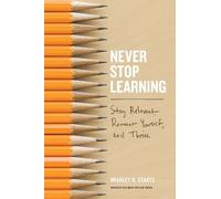 Bradley R. Staats Never Stop Learning (Copertina rigida)