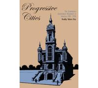 Bradley Robert Rice Progressive Cities (Tascabile)