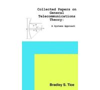 Bradley S. Tic Collected Papers on General Telecommunications Theor (Tascabile)