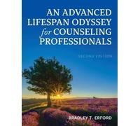 Bradley T Erfor Advanced Lifespan Odyssey for Counseling Prof (Copertina rigida)