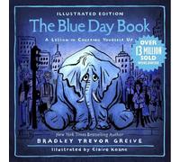 Bradley Trevor Greive Greive Brad The Blue Day Book Illustrat (Copertina rigida)