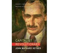 Bradley W. Bateman Roger E. Backhous Capitalist Revolutionar (Copertina rigida)
