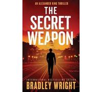 Bradley Wright The Secret Weapon (Tascabile) Alexander King