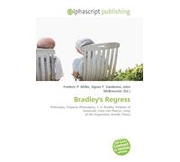 Bradley's Regress: Philosophy, Property (Philosophy), F. H. Bradley, Problem of Universals, Class (Set Theory), Unity of the Proposition, Bundle Theory