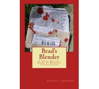 Brad's Blender: A Serial Killer's Guide To Worker's Compensation