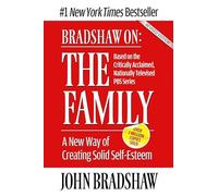 John Bradshaw Bradshaw On: The Family (Tascabile)