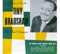 Bradshaw, Tiny - Great Composer