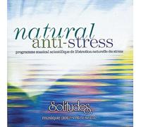 Bradstreet, David & Dan Gibson - Natural Anti-Stress-Natural Stress Relief