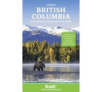 Bradt Canada: British Columbia (Travel Guide) with Banff & Jasper national parks