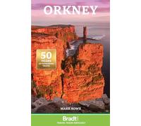 Mark Rowe Orkney (Tascabile) Bradt Travel Guides