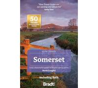 Norm Longley Somerset including Bath (Slow Travel) (Tascabile)