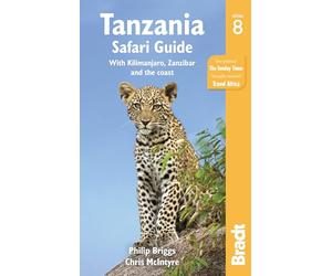 Bradt Tanzania Safari Guide: With Kilimanjaro, Zanzibar and the Coast [Lingua Inglese]