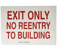 Brady 127181 - Cartello antincendio "Exit Only No Reentry to Building", 25,4 cm di altezza, 35,6 cm di larghezza, rosso su bianco