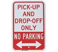 Brady 129640 Segnale di controllo del traffico, leggenda "Pick-up and Drop-Off Only No Parking", altezza 45,7 cm, peso 30,5 cm, rosso su bianco