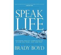 Brady Boyd Speak Life (Copertina rigida)