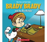 Brady Brady and the Big Mistake