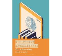 Brady D. Lund Artificial Intelligence for Libraries (Copertina rigida)