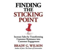Brady G. Wilson Finding the Sticking Point (Tascabile)