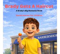 Brady Gets A Haircut: Social Stories For Children