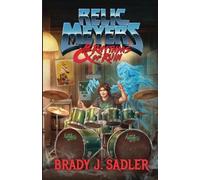 Brady J Sadler Relic Meyers & The Rhythms of Ruin (Tascabile)
