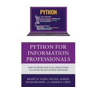 Brady Lund Kossi Dodzi Bissadu Haihua Chen D Python for Information (Tascabile)