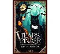 Brady Phoenix Tears of Cinder (Tascabile) Concealment Saga