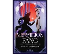 Brady Phoenix Vermilion Fang (Tascabile) Concealment Saga