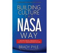Brady Pyle Building Culture the NASA Way (Tascabile)