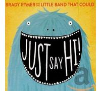 Brady Rymer Just Say Hi (CD)