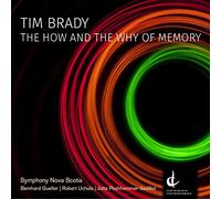 Brady/ Symphony Nova Scotia/ Uchida/ Puchhammer - How & The Why Of Memory