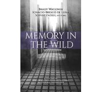 Brady Wagoner Memory in the Wild (Copertina rigida)