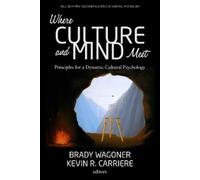 Brady Wagoner Where Culture and Mind Meet (Copertina rigida)
