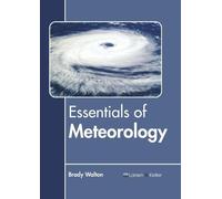 Brady Walton Essentials of Meteorology (Copertina rigida)