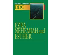 Brady Whitehead Ezra, Nehemiah and Esther (Tascabile) Basic Bible Commentary S.