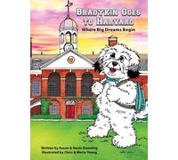 Bradykin Goes to Harvard: Where Big Dreams Begin: 8