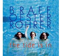 BRAFF/OESTER/ROHRER - TIDE IS IN