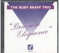 Braff, Ruby - Bravura Eloquence