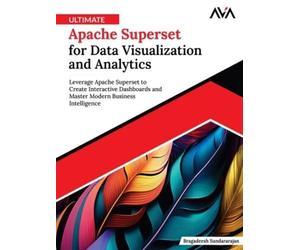 Bragadeesh Sund Ultimate Apache Superset for Data Visualizati (Digital download)