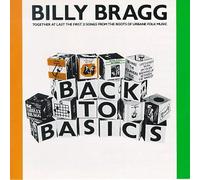 Bragg, Billy - Back to Basics