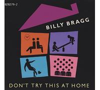Bragg,Billy - Don'T Try This at Home