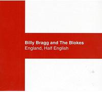 BRAGG, BILLY - ENGLAND HALF ENGLISH